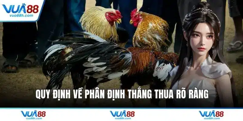 Quy định về phân định thắng thua rõ ràng